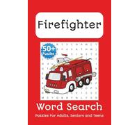 Firefighter Word Search Puzzle: "Firefighter Word Search Puzzle: Brave Themes of Courage, Teamwork, and Heroism-One Bold Puzzle at a Time" (6x9 ... Gift for Vacations, Holidays and Fun Times