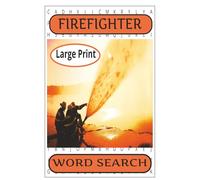 FIREFIGHTER WORD SEARCH: Word Searches with Easy to Read Print about Firefighters | 6x9 inches big,110 pages | 55 Puzzles | Fantastic Gift for Leisure Time or Travelling for Work