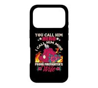Firefighter You Call Him Hero Proud Firefighter's Wife Coque pour iPhone 17 Pro