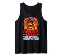 Firefighters Don't Die They Go to Hell Firefighter Fireman Débardeur