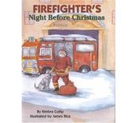 Firefighter's Night Before Christmas, The Night Before Christmas Series Kimbra Cutlip (Auteur)