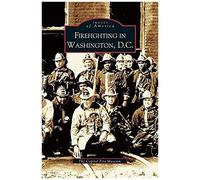 Firefighting In Washington, D.C.