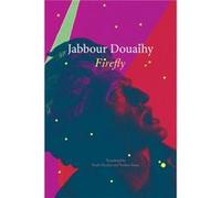 Firefly by Jabbour Douaihy Jabbour Douaihy (Auteur)