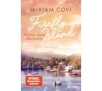 Firefly Island: Hinter dem Horizont: Roman