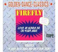 Firefly - Love is Gonna Be on Your Side