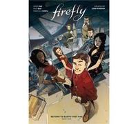 Bak, Pius - Firefly: Return to Earth That Was Vol. 1 HC (Book 8)