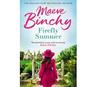 Firefly Summer: The feel-good holiday read from the bestselling author of Light a Penny Candle