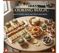 Fireless cooking Magic: Quick, Healthy, and Safe Recipes Without Fire or Stove