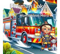 Fireman Luke: Hometown Hero