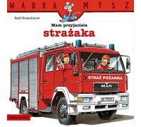 Fireman's Friend : Meet the Wise Mouse - Un merveilleux livre pour enfants plein d'aventures et de leçons précieuses ! Découvrez le monde extraordinaire de l'amitié et du courage !