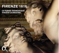 Firenze 1616, Le Poème Harmonique CD