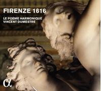 Firenze 1616, Le Poème Harmonique CD