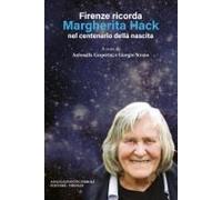 Firenze Ricorda Margherita Hack Nel Centenario Della Nascita
