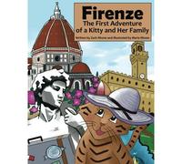 Firenze: The First Adventure Of A Kitty And Her Family