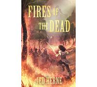 Fires of the Dead: A Fantasy Novella