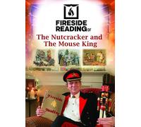 Fireside Reading Of The Nutcracker And The Mouse King [Digital Video Disc]