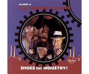 Firesign Theatre - Best of: Shoes for Industry
