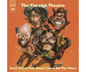 Firesign Theatre - Don't Crush That Dwarf Hand Me The Pliers