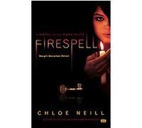 Firespell, Dark Elite Chloe Neill (Auteur)
