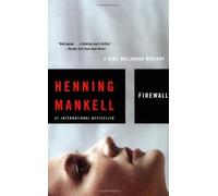 Firewall: A Kurt Wallander Mystery (8) by Henning Mankell (Sep 9 2003)