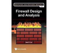 Firewall Design and Analysis, Computer and Network Security Alex Liu (Auteur)