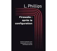 Firewalla : après la configuration: Guide de l'opérateur pour l'exploitation d'un réseau domestique sécurisé