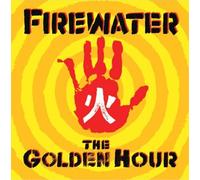 Firewater The Golden Hour (Vinyl) 12" Remastered Album