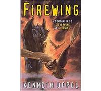 Firewing Kenneth Oppel (Auteur)