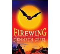 Firewing Kenneth Oppel (Auteur)