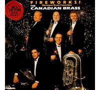 Fireworks! - Baroque Brass Favorites/Canadian Brass by RCA (2004-09-22)