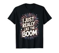 Fireworks Director Firework I Just Really Like The Boom T-Shirt
