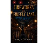 Fireworks on Firefly Lane