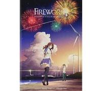 Fireworks, Should We See It from the Side or the Bottom? (light novel) - [Version Originale] Inconnu (Auteur)