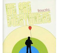 Fireworks - We are Everywhere