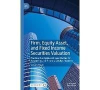 Firm, Equity Asset, And Fixed Income Securities Valuation