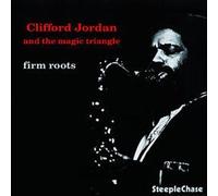 Firm Roots by Clifford Jordan (2013-05-03)