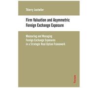 Firm Valuation And Asymmetric Foreign Exchange Exposure