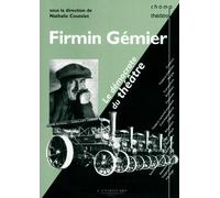 Firmin Gémier le démocrate du théâtre Le démocrate du théâtre - Nathalie Coutelet - Entretemps - broché - Biographie