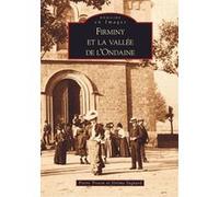 Firminy et la Vallée de l'Ondaine Pierre Troton (Auteur), Jérôme Sagnard (Auteur)