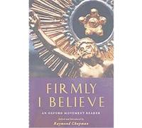 Firmly I Believe, Canterbury Studies in Spiritual Theology