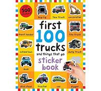 First 100 Stickers: Trucks And Things That Go