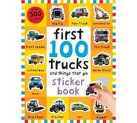 First 100 Stickers Trucks and Things That Go - Priddybooks - Priddy Books - Livre en Anglais - Paperback PriddybooksPriddybooks (Auteur)