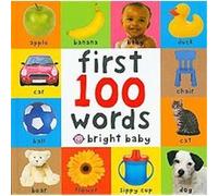 First 100 Words, Bright Baby Roger Priddy (Auteur)