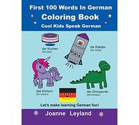 First 100 Words In German Coloring Book Cool Kids Speak German
