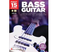 First 15 Lessons - Bass Guitar A Beginner's Guide, Featuring Step-By-Step Lessons With Audio, Video, And Popular Songs! Book/Online Media