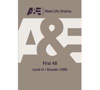 First 48: Lured in/Disaster