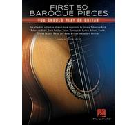 First 50 Baroque Pieces You Should Play On Guitar