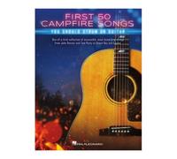 First 50 Campfire Songs You Should Strum on Guitar