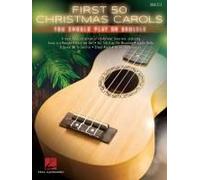 First 50 Christmas Carols You Should Play On Ukulele