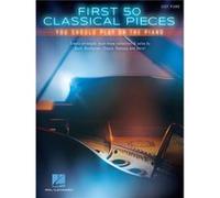 First 50 Classical Pieces by Hal Leonard Publishing Corporation Various (Auteur)